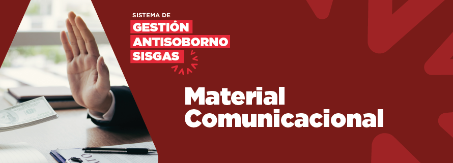 Material Comunicacional SISGAS, Sistema de Gestión Antisoborno