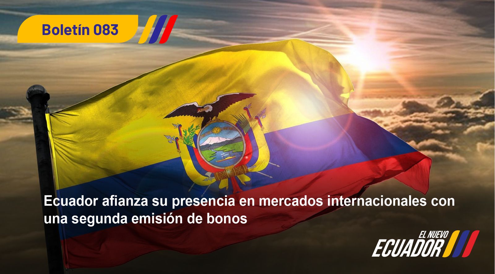 Ecuador afianza su presencia en mercados internacionales con una segunda emisión de bonos 